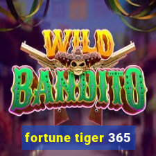 fortune tiger 365